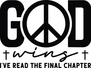 God Wins I've Read the Final Chapter Svg, Religious Svg, Christian Svg, Bible Verse Svg, Faith Svg, Cricut Cut File, Sublimation svg, christian bundle svg, bible quote svg, christian svg, faith svg, 