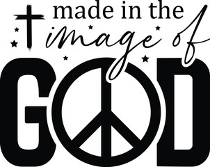 Made In The Image Of God SVG, Christian Svg, Prayer Svg, Bible Quote Svg, Blessed Svg, God Svg, Jesus Svg, Religious Svg, eps, 