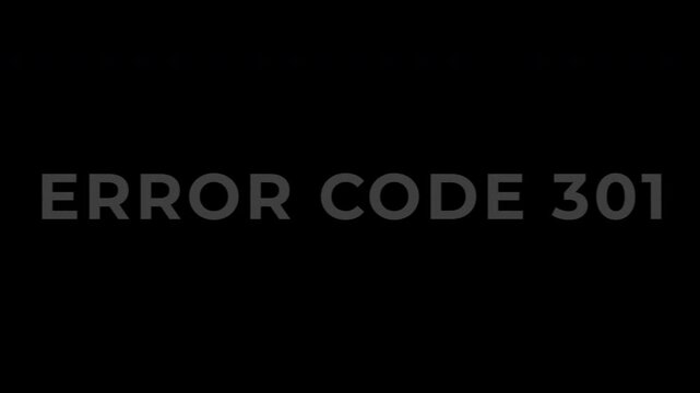 Text Animation with RGB Glitch Effect on Transparent Background, Error Code 301 Displayed on Black Screen System Failure.