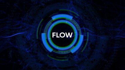 Abstract digital circular interface with the word FLOW in the center and blue wave patterns technology