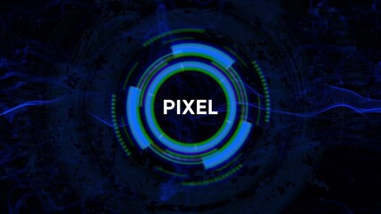 Digital HUD interface with the word PIXEL in the center on a dark background abstract technology