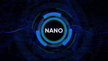 Nanotechnology Concept HUD with Glowing Neon Circles and the Word NANO futuristic digital