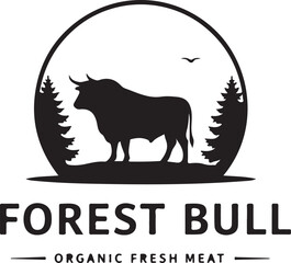 Forest Bull Organic Fresh Meat Logo with Bull and Trees Silhouette vector illustration