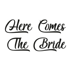 Here Comes the Bride Wedding Word Typography isolated on a Transparent Background