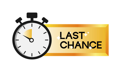 Last chance. Sale countdown badge. Limited time only discount promotion. Vector illustration