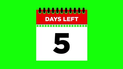 5 days left, calendar torn page flipping 2D animation, motion graphics running numbers counting days, 5 days to go, 4K HD video greenscreen background for chroma key.