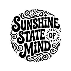 Sunshine State of Mind. Giving Tuesday Vector Design Isolated on White Background