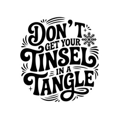Fototapeta premium Don't Get Your Tinsel in a Tangle. Giving Tuesday Vector Design Isolated on White Background