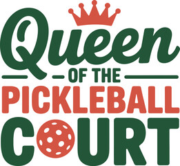 Queen of the Pickleball Court with crown and pickleball icon