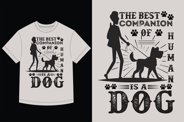 The Best Companion Of Human Is A Dog T-Shirt Design Dog Walker Silhouette Vector Best Friend Pet Paw Print Graphic Motivational Dog Quote