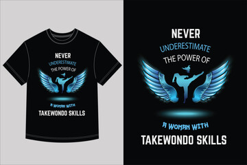 Never Underestimate Taekwondo Woman Power T-Shirt Design Female Martial Arts Kick Silhouette Vector Motivational Fighter Wings Graphic