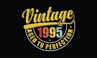 Vintage 1995 Aged to Perfection birthday t shirt design