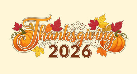 Vibrant Thanksgiving 2026 Illustration with Pumpkins and Autumn Leaves for Festive Celebrations