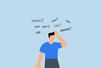 Self doubt, self doubt entrepreneur contemplating whether he can succeed or not