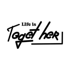 Life Is Together SVG 