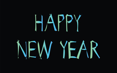 Obraz premium Happy new year wishes with blue and green text on a black background design