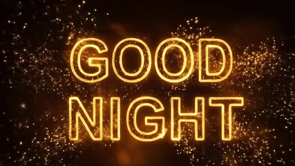 Golden Neon Good Night Text with Sparkling Fireworks Effect.