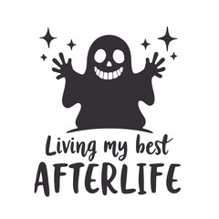 Illustration of a cute ghost with stars and the text living my best afterlife design element