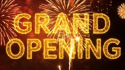 Grand Opening Celebration with Fireworks Display.