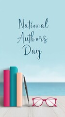 A Celebration of Creativity and Literary Excellence: Honoring National Authors Day with Books, Glasses, and a Scenic Background