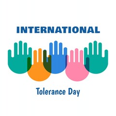 International day for tolerance poster. Colorful hands flat illustration 
