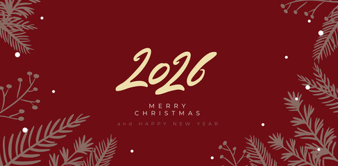 Merry Christmas and Happy New Year 2026 greeting card or banner. Modern Xmas design with typography logo 2026, Christmas tree branches with snow. Minimal elegant art template.