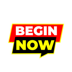 BEGIN NOW png, motivation concept tag, fresh start label, creative layout design, modern transparent art