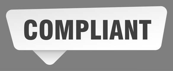 compliant sign. compliant white sticker isolated on gray background
