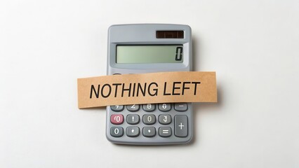 Calculator with zeroed display and nothing left message on paper