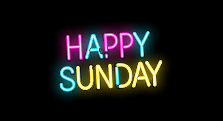 Happy sunday neon sign glowing brightly against a dark wall, creating a cheerful and inviting atmosphere for a relaxed weekend vibe.