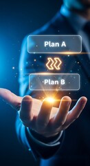 Person's hand interacting with futuristic holographic interface showing plan a and plan b options