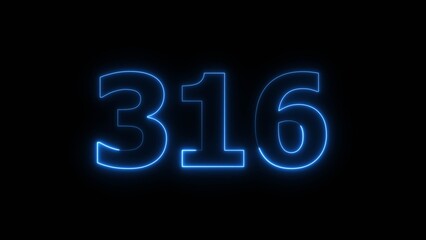 Abstract beautiful blue neon 316 number illustration background. Glowing neon countdown number icon background 4k.