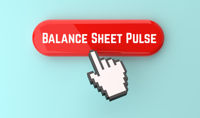 Balance Sheet Pulse Text Banner. Futuristic Red Button With Pixel Hand Cursor.