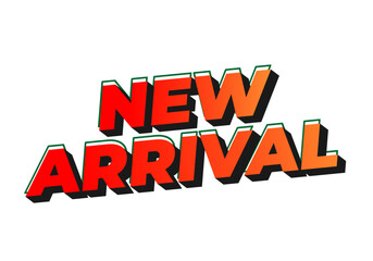 Fototapeta premium Bold text graphic featuring the words new arrival in a vibrant color scheme with a 3D