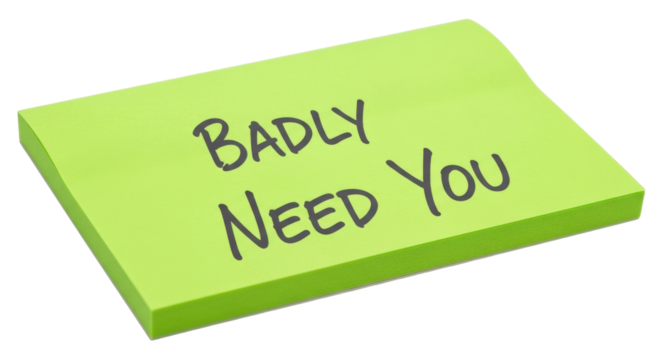 Isolated stack of green notes with handwritten phrase "Badly Need You", top-down perspective - Powered by Adobe