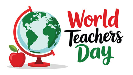 Stylized World Teachers Day illustration with globe and apple on clean background celebrating global education and appreciation