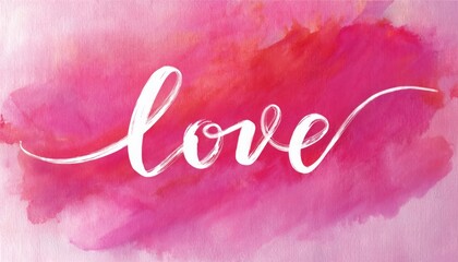 love brushstroke script on vibrant pink and red watercolor wash blending soft gradients with bold lettering for romantic banner or wallpaper background evoking passion and editorial charm