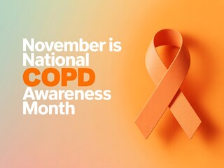 November is national copd awareness month with an orange ribbon symbolizing support and education