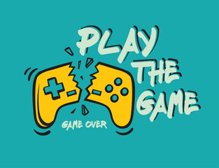 game slogan. Fashion graphic pattern for t-shirt © ahmet