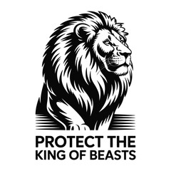 Majestic Lion Illustration Promoting Wildlife Conservation and Protection of Endangered Species Featuring Bold Typography and Striking Black and White Design