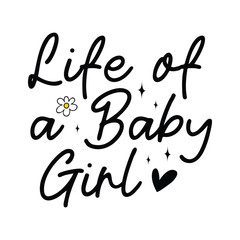 Life of a Baby Girl