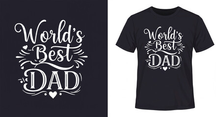World&rsquo;s Best Dad Father's Day T-Shirt Design