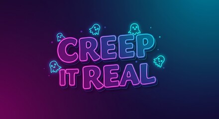 Creep it real neon sign with ghost illustrations