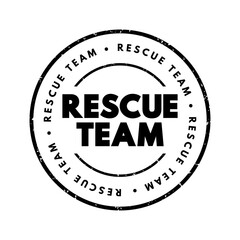 Rescue Team is a group of trained individuals who are organized to respond to emergencies and provide assistance in situations where people are in danger or distress, text concept stamp