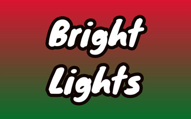 Bright Lights Text in Bold White Font With Black Outline Over Red-to-Green Gradient Background, Ideal for Festive Branding, Holiday Greetings, or Vibrant Design Assets