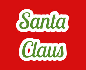 Fototapeta premium Santa Claus Text in Stylized Green and Red Font With White Outline Over Solid Red Background, Perfect for Christmas Branding, Festive Greetings, or Holiday-Themed Design Assets