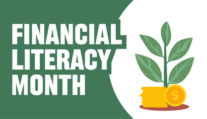 Happy Financial Literacy Month for better finances