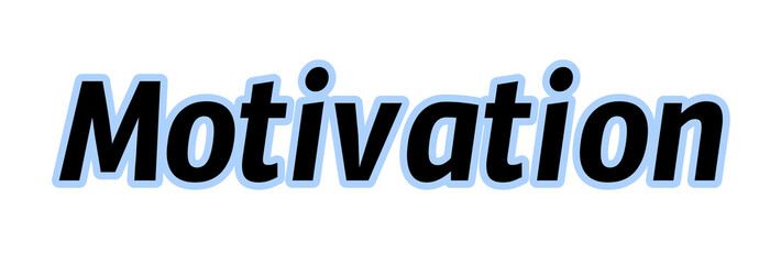 Motivation Text With Black Italic Font and Light Blue Shadow, Ideal for Inspirational Graphics or Goal-Oriented Design Assets