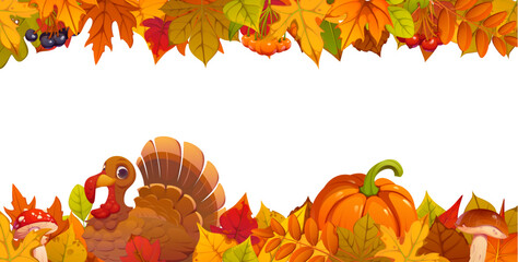 Thanksgiving turkey and autumn fall season leaves border frame. Festive seasonal horizontal banner template with cartoon turkey bird, pumpkins, mushrooms and colorful autumn forest leaves and berries © Vector Tradition