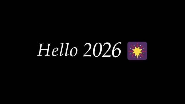 the arrival of the new year. The video should transition from a dark, anticipatory mood to an explosive burst of light and color as the text sequence appears: first, 'Hello 2026'
